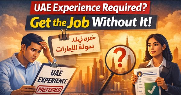 How to Apply for Dubai Jobs When UAE Experience Is Required